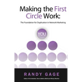 Making the First Circle Work: The Foundation for Duplication in Network Marketing - Paperback