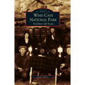 Wind Cave National Park: The First 100 Years