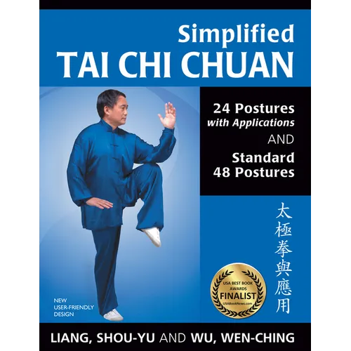 Simplified Tai CHI Chuan: 24 Postures with Applications & Standard 48 Postures - Hardcover