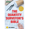 The Quantity Surveyor's Bible - Paperback