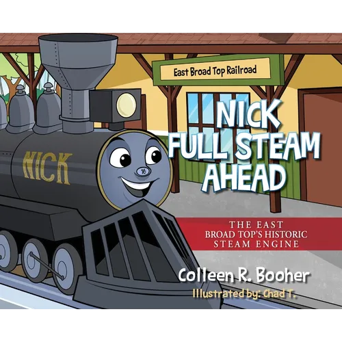 Nick Full Steam Ahead: The East Broad Top's Historic Steam Engine