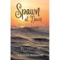 Spawn at Dawn: The First Lochsey - Paperback