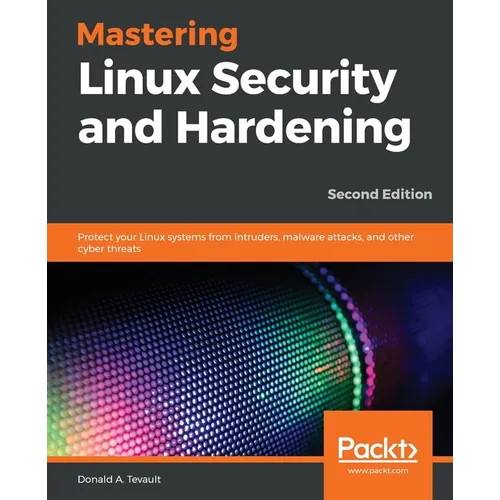 Mastering Linux Security and Hardening - Paperback