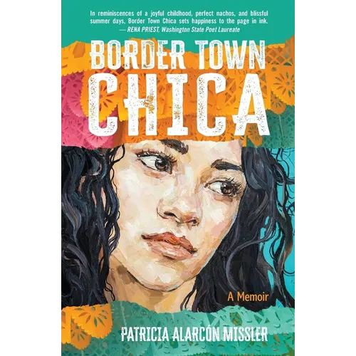 Border Town Chica: A Memoir - Paperback