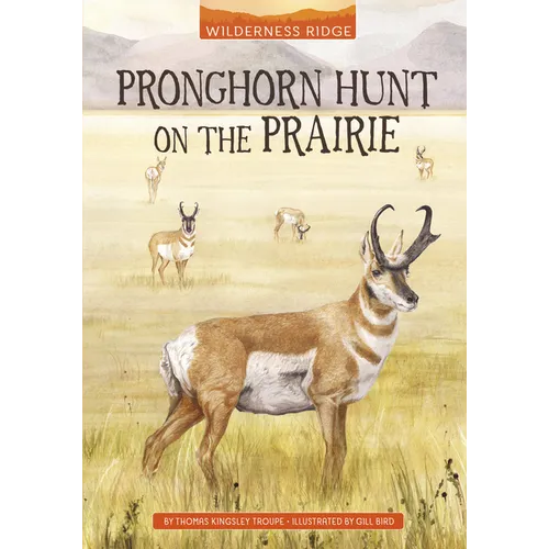 Pronghorn Hunt on the Prairie - Paperback