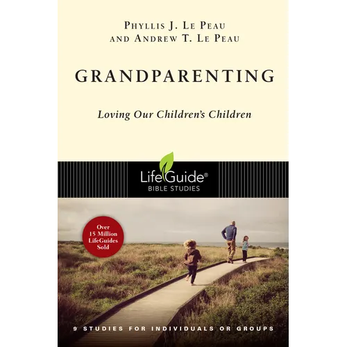 Grandparenting: Loving Our Children's Children - Paperback