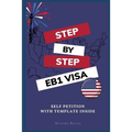 Step by Step EB1 VISA: Self Petition with Template - Paperback
