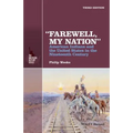 Farewell, My Nation: American Indians and the United States in the Nineteenth Century