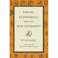 Empire, Economics, and the New Testament - Paperback