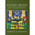 Flying Death: The Vietnam Experience