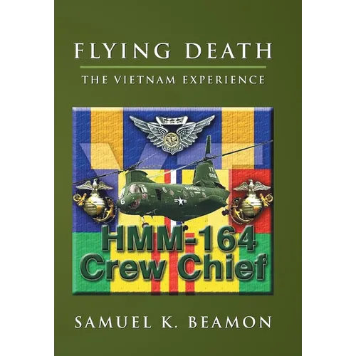 Flying Death: The Vietnam Experience