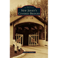 New Jersey's Covered Bridges - Hardcover