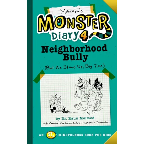 Marvin's Monster Diary 4: Neighborhood Bully: (But We Stand Up, Big Time!) - Paperback