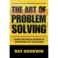 The Art of Problem Solving: Master the Skills to Overcome Any Challenge - Paperback