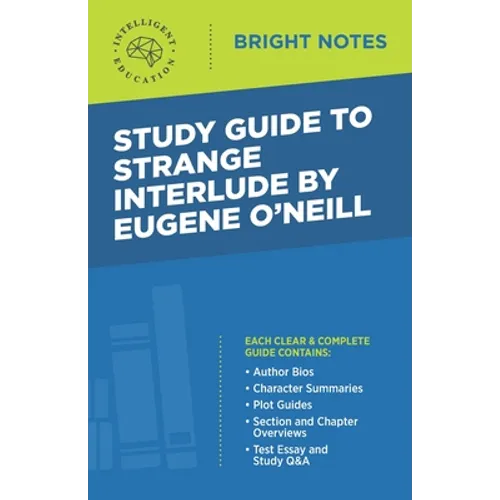 Study Guide to Strange Interlude by Eugene O'Neill - Paperback