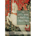 The Little Book of Magical Creatures: A Revised and Expanded Edition - Paperback