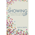 To Showing Up - Hardcover