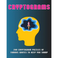 Cryptograms: 200 Cryptogram Puzzles of Famous Quotes to Keep You sharp - Paperback