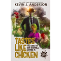 Tastes Like Chicken - Paperback