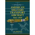 American Military Transport Aircraft Since 1925