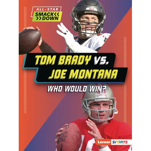Tom Brady vs. Joe Montana: Who Would Win? - Paperback