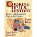 Cooking Up U.S. History: Recipes and Research to Share with Children - Paperback