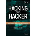 Hacking the Hacker: Learn from the Experts Who Take Down Hackers - Paperback