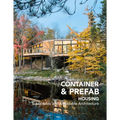 Container & Prefab Housing: Sustainable and Affordable Architecture - Hardcover