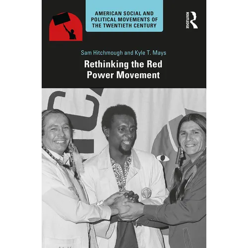 Rethinking the Red Power Movement