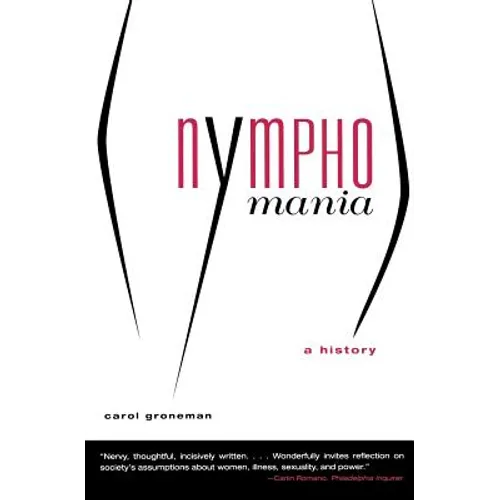 Nymphomania: A History - Paperback
