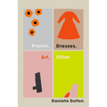 Prairie, Dresses, Art, Other - Paperback