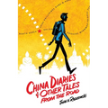 China Diaries & Other Tales From the Road - Paperback
