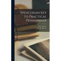 Spencerian Key to Practical Penmanship - Hardcover