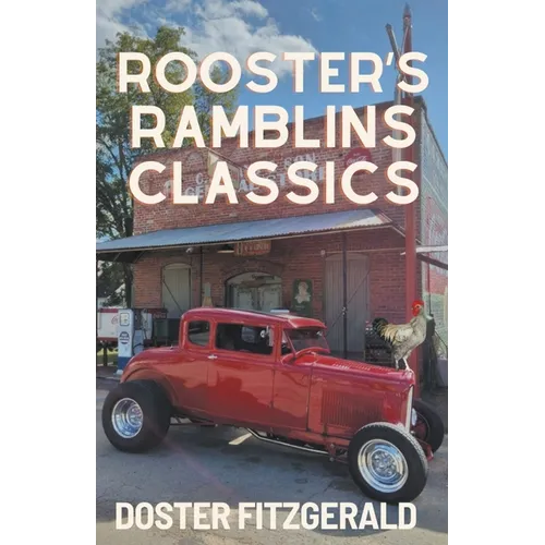 Rooster's Ramblins Classics - Paperback