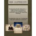 Northwestern Pacific Railroad Co. V. Public Utilities Commission of California. U.S. Supreme Court Transcript of Record with Supporting Pleadings