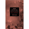Dante: Poet of the Secular World - Paperback