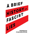 A Brief History of Fascist Lies - Paperback