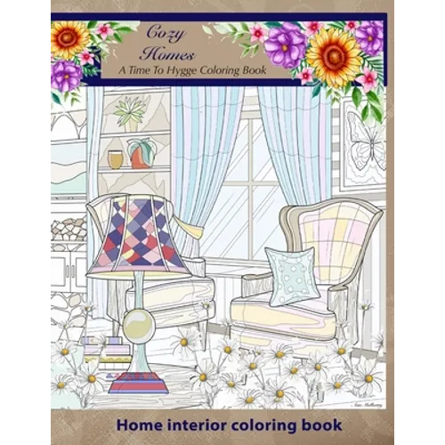Cozy Homes. A Time to Hygge coloring Book. - Paperback