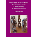 Theoretical Investigations: Philosophical Foundations of Group Cognition - Paperback