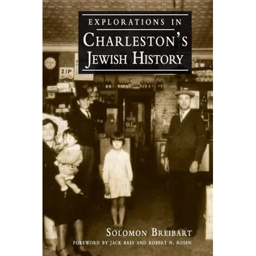 Explorations in Charleston's Jewish History - Hardcover