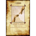 Mysticism: unabridged, with original annotated bibliography (Aziloth Books) - Paperback