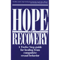 Hope and Recovery: A Twelve Step Guide for Healing from Compulsive Sexual Behavior - Paperback