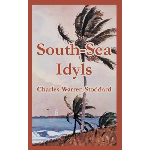 South-Sea Idyls - Paperback