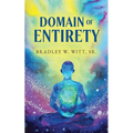 Domain of Entirety - Paperback