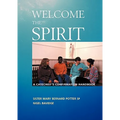 Welcome the Spirit - Paperback