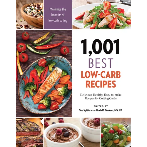 1,001 Best Low-Carb Recipes: Delicious, Healthy, Easy-To-Make Recipes for Cutting Carbs - Paperback