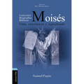 Moisés: Vida, Enseñanza Y Significado - Paperback