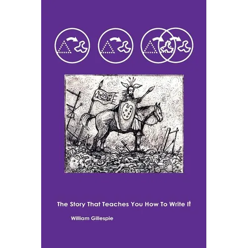The Story That Teaches You How To Write It - Paperback