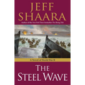 The Steel Wave: A Novel of World War II - Hardcover