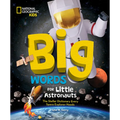 Big Words for Little Astronauts: The Stellar Dictionary Every Space Explorer Needs - Hardcover